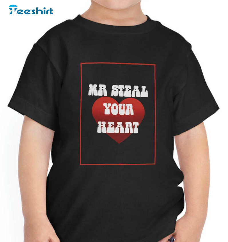 Mr Steal Your Heart Shirt, Valentines Long Sleeve Unisex T-shirt