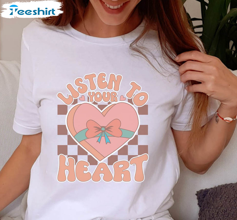 Listen To Your Heart Vintage Shirt, Valentines Crewneck Unisex Hoodie