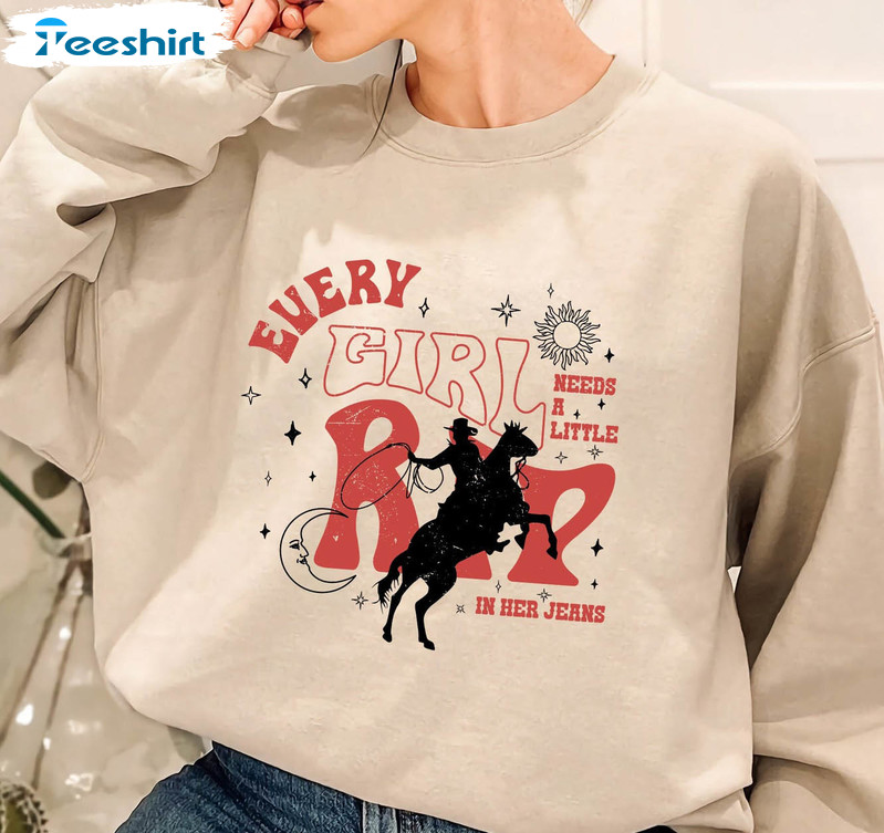Every Girl Needs A Little Rip In Her Jeans Shirt, Wild West Long Sleeve Unisex Hoodie