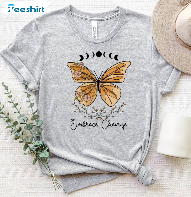 Embrace Change Butterfly Moon Shirt, Trending Unisex T-shirt Long Sleeve