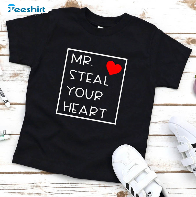 Valentines Day Shirt, Mr Steal Your Heart Sweatshirt Unisex Hoodie