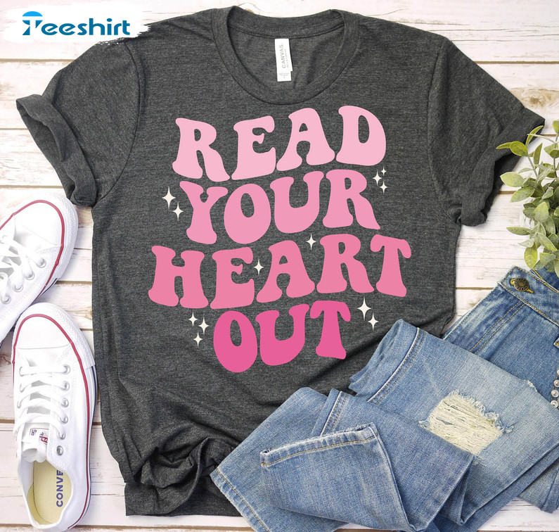 Read Your Heart Out Shirt, Librarian Valentine Trendy Tee Tops Unisex T-shirt