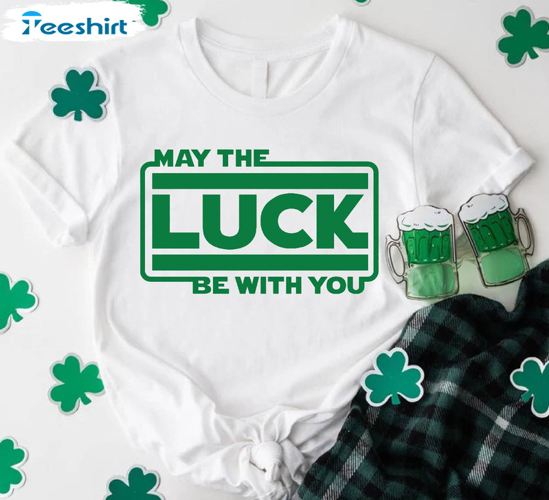 May The Luck Of The Irish Be With You Shirt, Disney Crewneck Unisex T-shirt