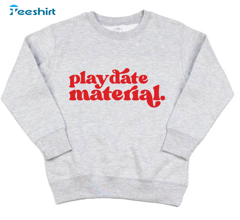 Playdate Material Sweatshirt, Valentine's Day Long Sleeve Unisex T-shirt