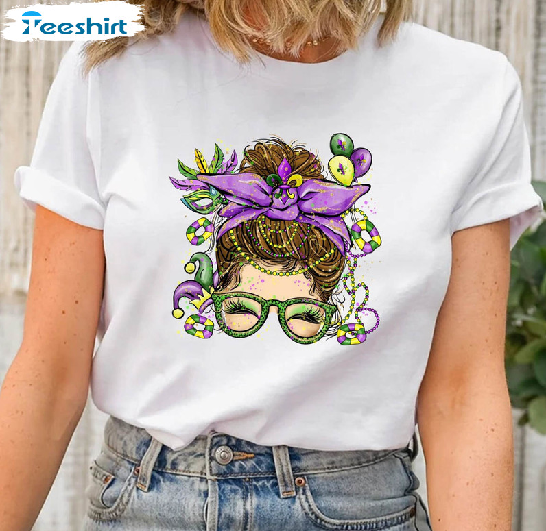 Mardi Gras Messy Bun Funny Shirt, Mardi Gras Party Unisex Hoodie Long Sleeve