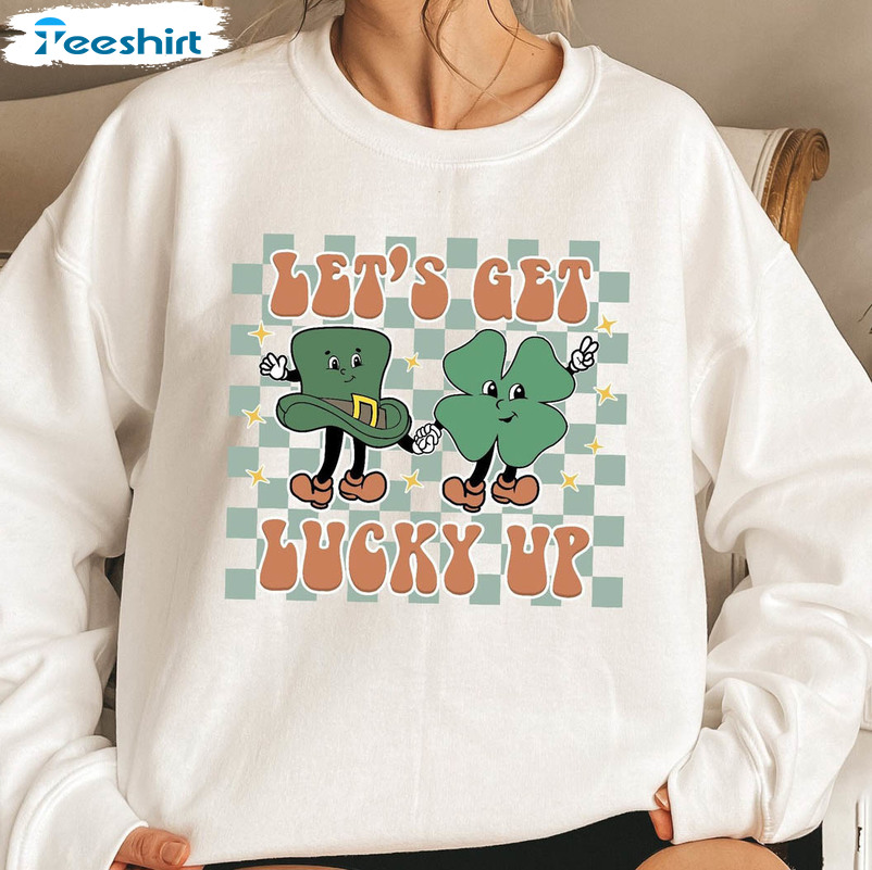 Let's Get Lucked Up Funny Shirt, St Patrick's Day Long Sleeve Unisex T-shirt