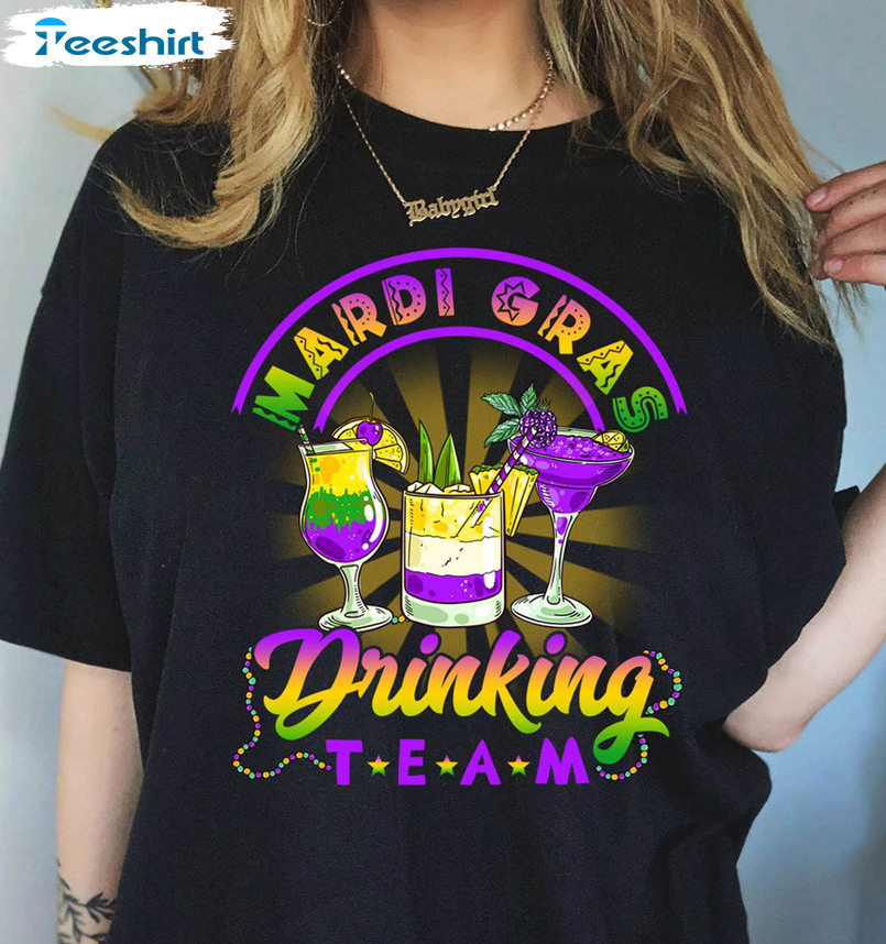 Mardi Gras Drinking Team Funny Shirt, Fat Tueasday Unisex Hoodie Tee Tops 