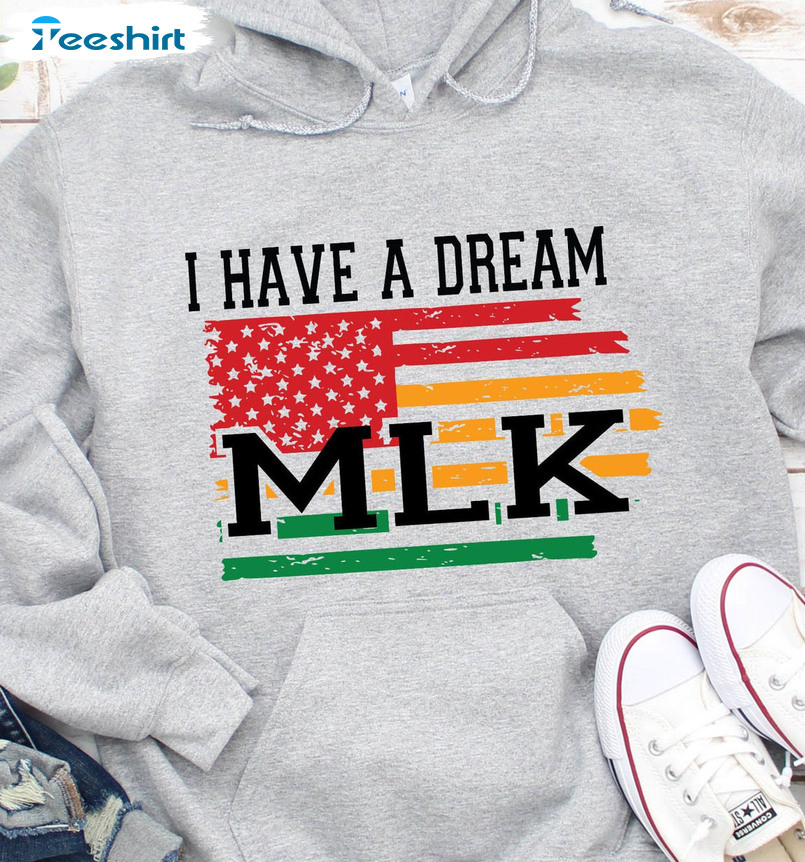 Mlk I Have A Dream Shirt, Martin Luther King Day Unisex T-shirt Long Sleeve