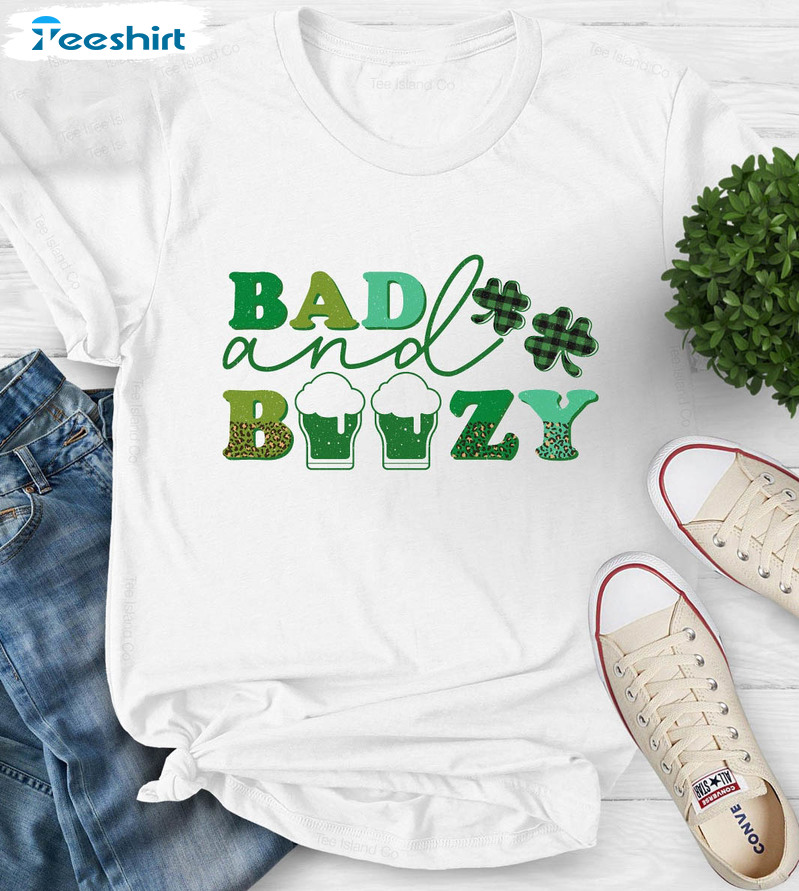 Bad And Boozy Shirt, Funny Drinking Irish Unisex T-shirt Long Sleeve