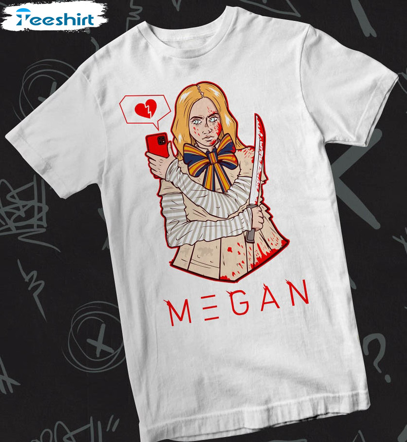 Megan Horror Movie Shirt, Megan You Should Probably Run