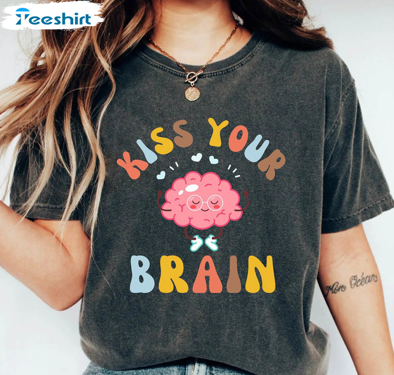 Kiss Your Brain Vintage Sweatshirt, Teaching Squad Unisex T-shirt Short Sleeve