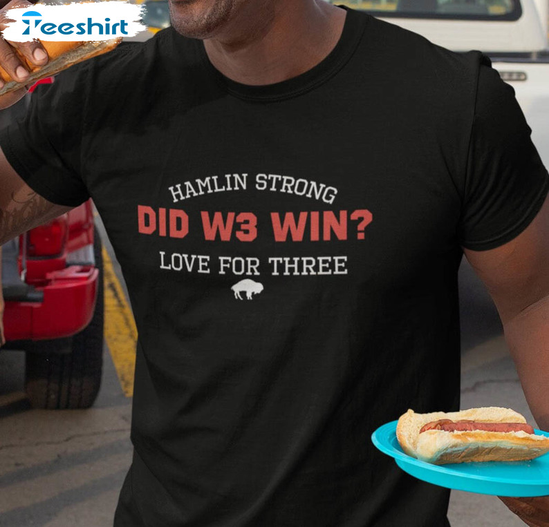 Damar Hamlin Love For Three Buffalo Shirt, Did We Win Short Sleeve Unisex T-shirt