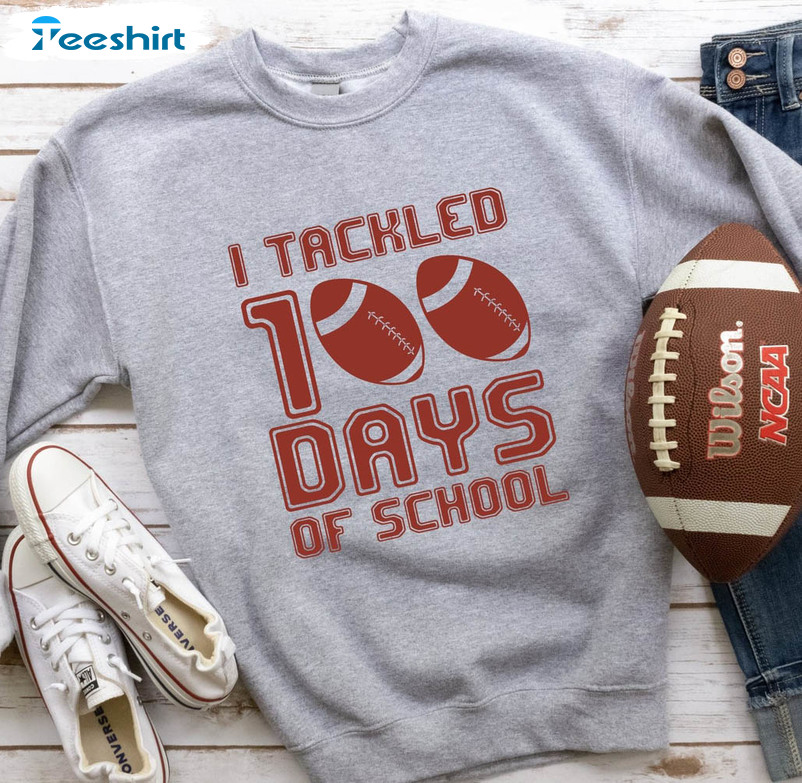 I Tackled 100 Days Of School Funny Shirt, Teacher 100th Day Of School Long Sleeve Unisex Hoodie