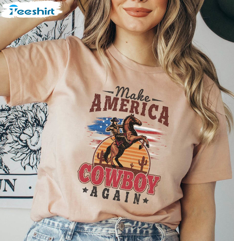 Make America Cowboy Again Shirt, Patriotic Rodeo Short Sleeve Tee Tops