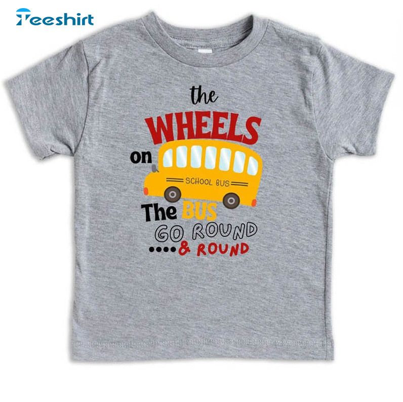 The Wheels On The Bus Trending Shirt, Funny School Bus Short Sleeve Unisex T-shirt