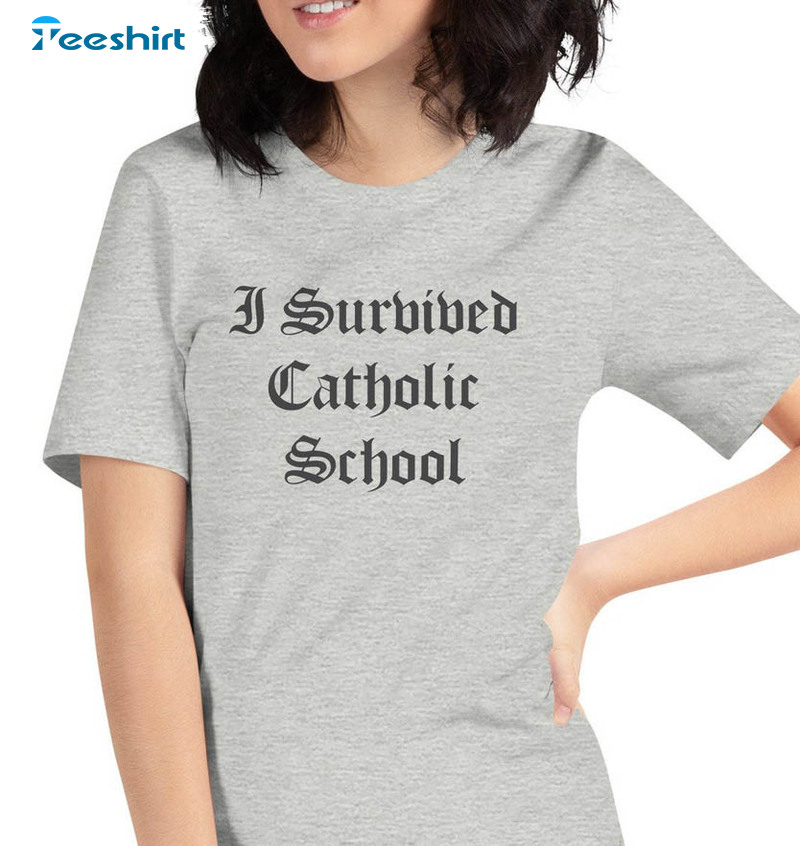 I Survived Catholic School Shirt, Funny Sarcastic Catholic School Hoodie Crewneck