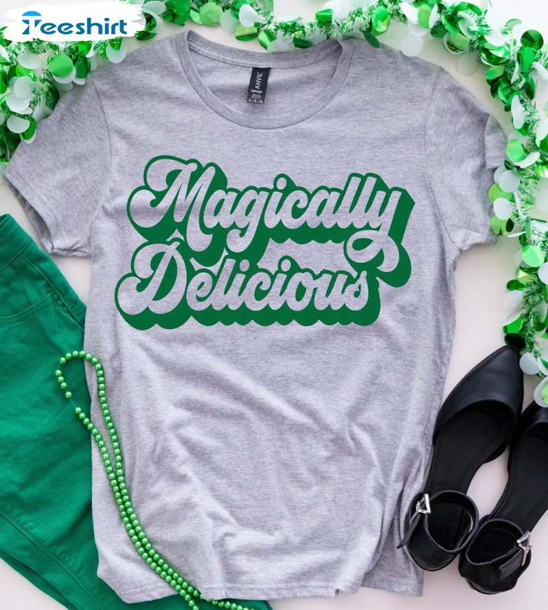 Magically Delicious Shirt, Vintage St Patrick's Day Unisex Hoodie Crewneck