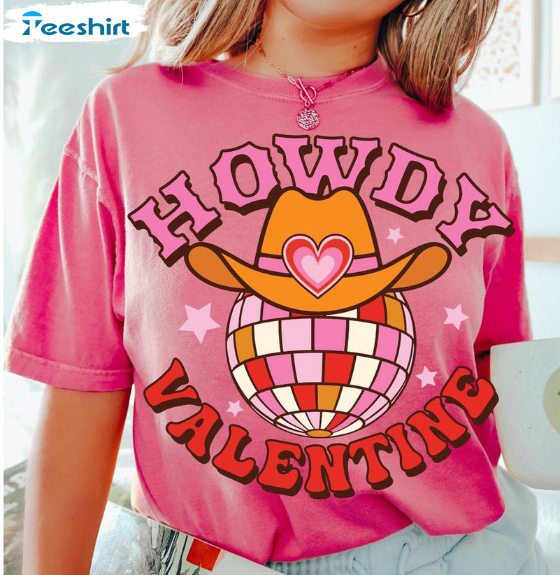 Western Valentine Cowgirl Shirt, Howdy Honey Unisex T-shirt Short Sleeve