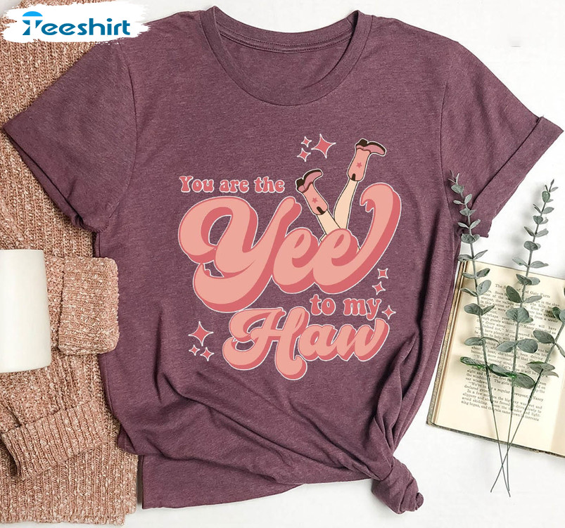 You Are The Yee To My Haw Funny Shirt, Valentine Day Cute Short Sleeve Unisex T-shirt