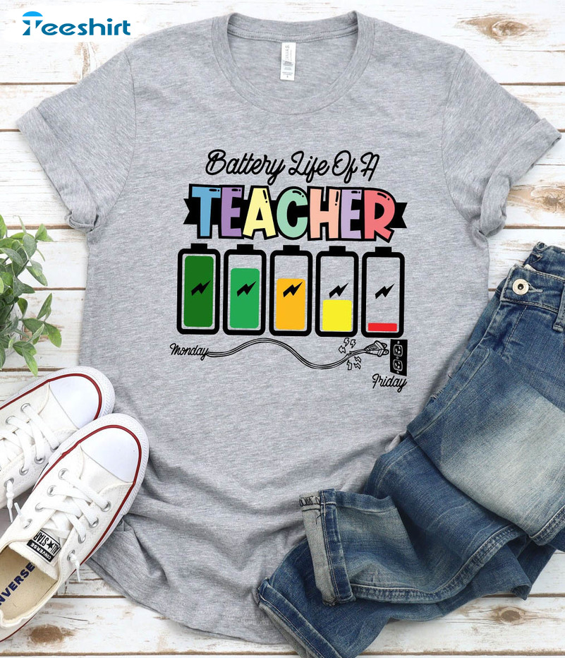 Battery Of Life A Teacher Funny Shirt, Back To School Tee Tops Unisex Hoodie