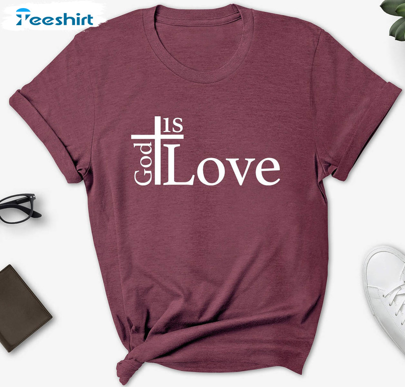 God Is Love Shirt, Jesus Faith Long Sleeve Unisex Hoodie