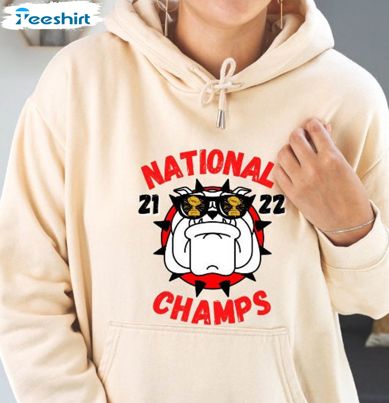 National Champs 2022 Sweatshirt , Go Dawgs Georgia Bulldogs Unisex Hoodie Crewneck