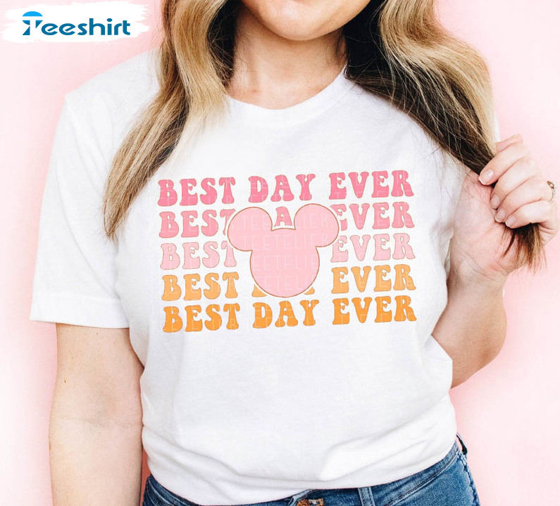 Best Day Ever Funny Shirt, Mouse Ears Disney Crewneck Unisex Hoodie
