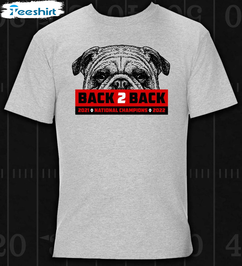 Back 2 Back Champs Shirt, Trending Georgia Bulldogs Crewneck Short Sleeve