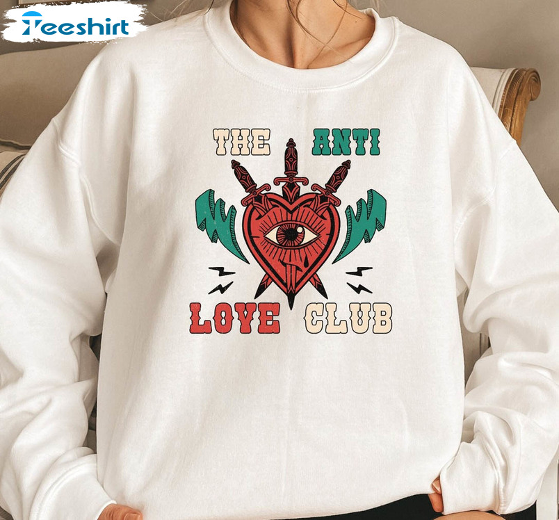 The Anti Love Club Sweatshirt, Funny Valentines Day Unisex T-shirt Unisex Hoodie