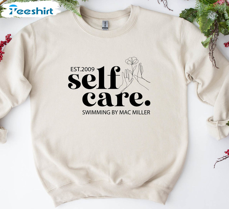 Mac Miller Shirt Target Self Care Mac Miller Sweatshirt Self Care Shirt Mac  Self Care Merch Sweatshirt Swimming Sweatshirt - Trendingnowe