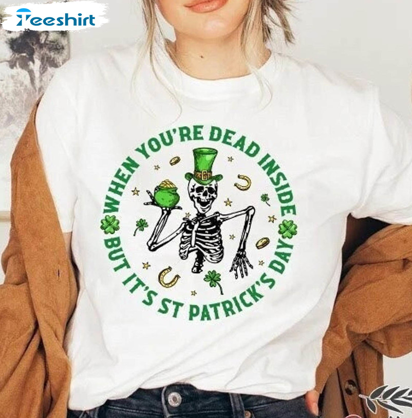 When You're Dead Inside But It's Patricks Day Shirt, Retro Lucky Skeleton Long Sleeve Unisex Hoodie
