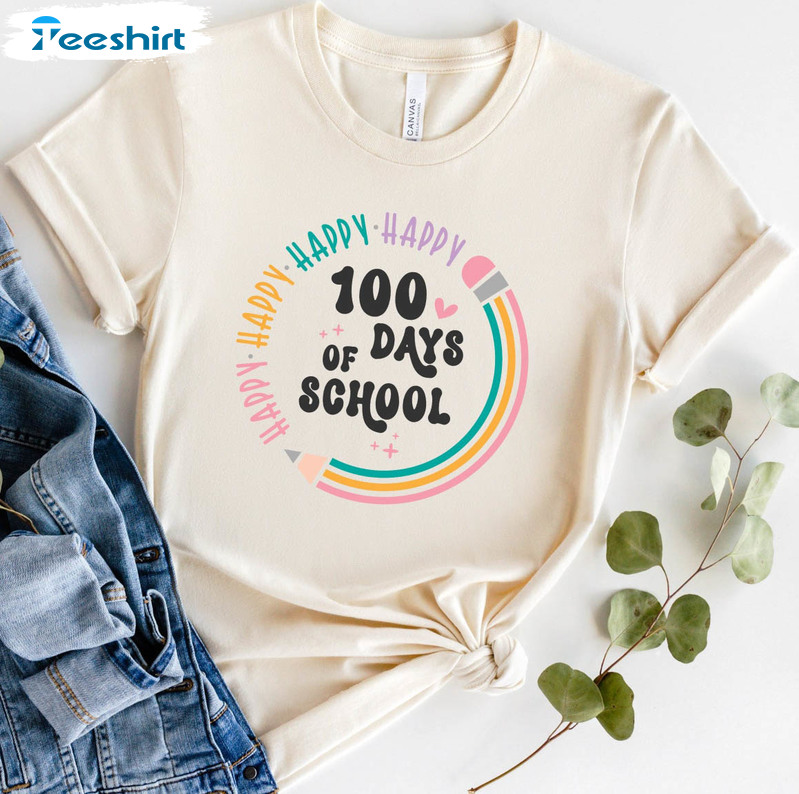 Happy 100 Days Of School Shirt, Funny Crewneck Long Sleeve