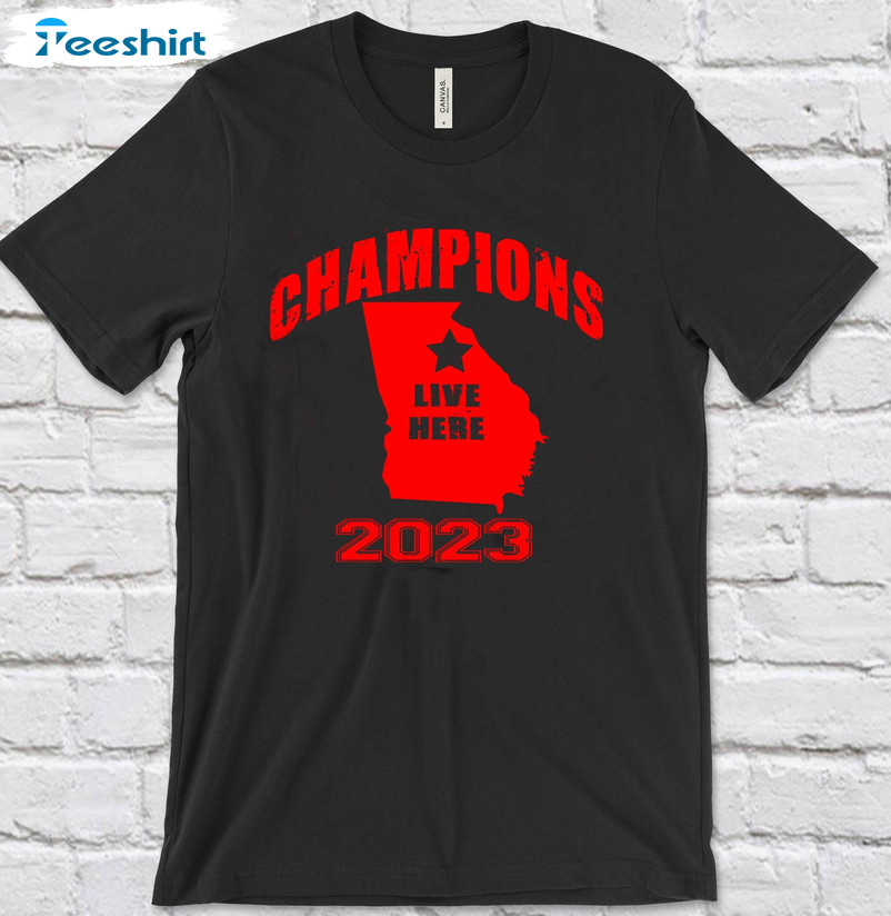 Champions Live Here 2023 Shirt, Georgia Bulldogs Unisex Hoodie Long Sleeve