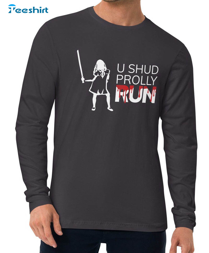 You Should Probably Run Horror Movie Trendy Unisex Hoodie , Short Sleeve