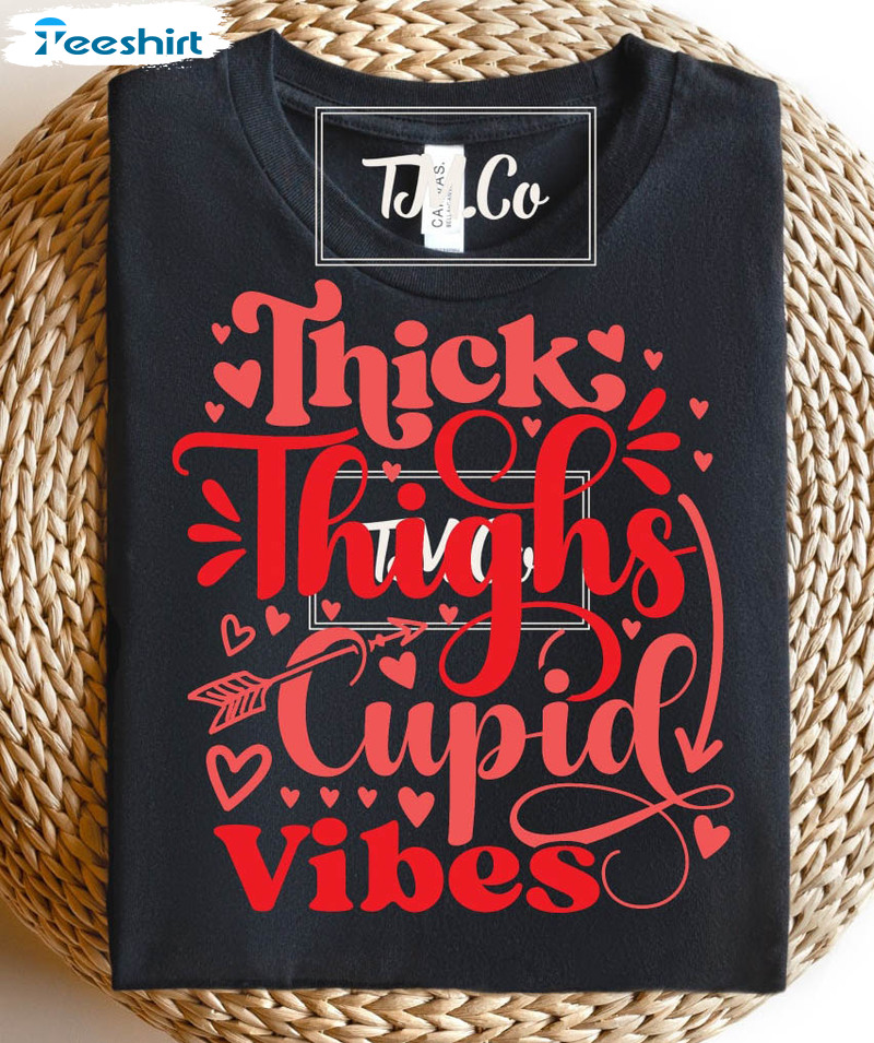 Thick Thighs Cupid Vibes Sweatshirt, Valentines Day Unisex T-shirt Long Sleeve