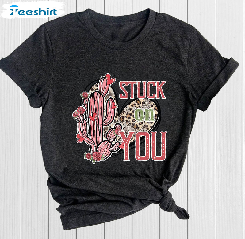 Stuck On You Valentine Shirt, Couple Matching Unisex T-shirt Short Sleeve