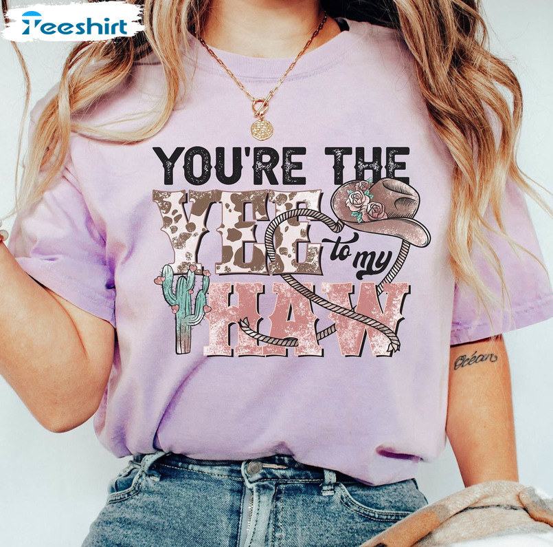 You Are The Yee To My Haw Shirt, Valentines Day Unisex T-shirt Long Sleeve