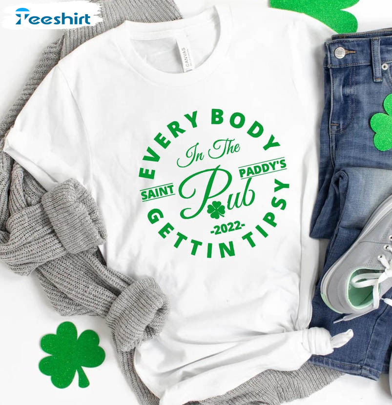 Everybody In The Pub Getting Tipsy Vintage Shirt, Funny St Patrick's Day Long Sleeve Tee Tops