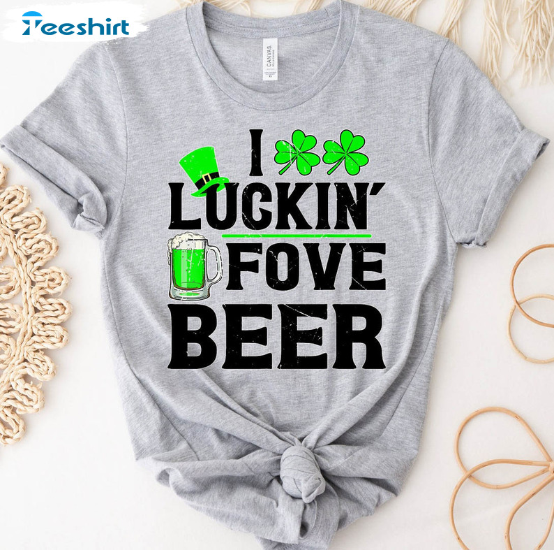 I Luckin For Beer St Patrick's Day Shirt, Beer Lover Long Sleeve Unisex T-shirt