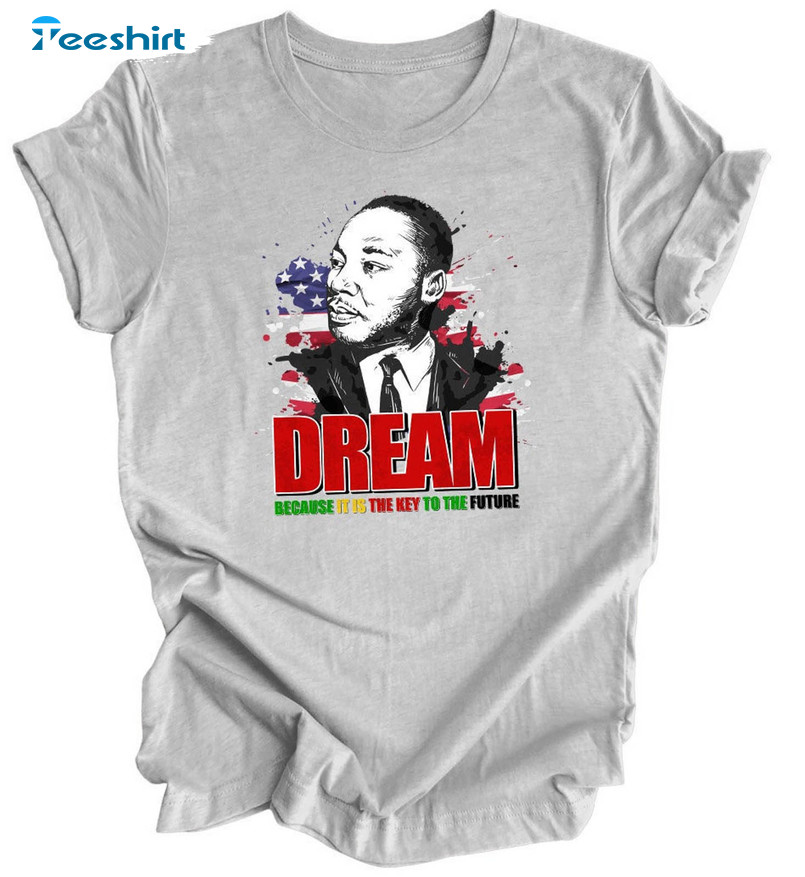 Dream Martin Luther King Day Shirt, Vintage Martin Luther Long Sleeve Unisex T-shirt