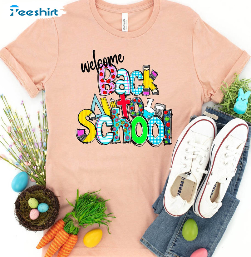 Welcome Back To School Funny Shirt, Teacher Life Long Sleeve Unisex T-shirt