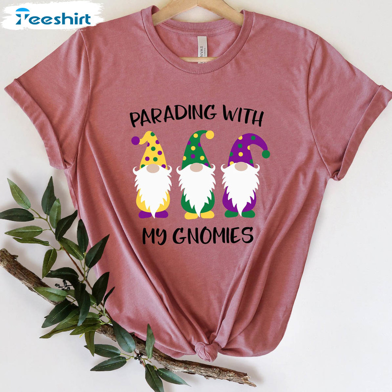 Parading With My Gnomies Shirt, Fat Tuesday Funny Short Sleeve Unisex Hoodie