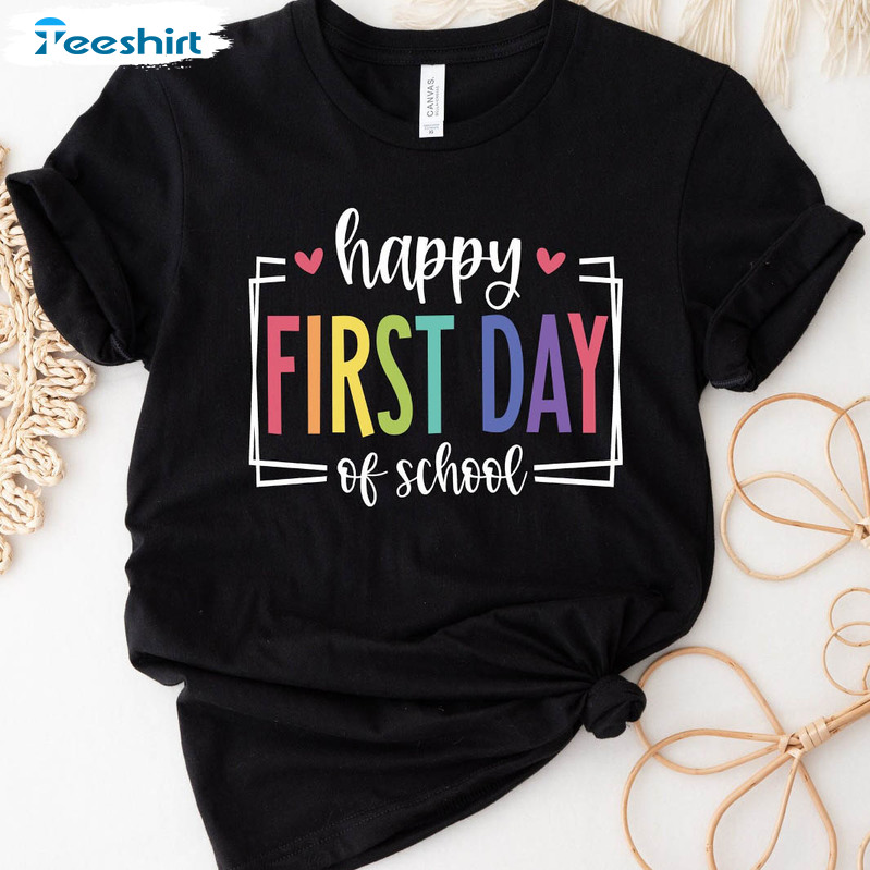 Happy First Day Of School Funny Shirt, Teacher Life Short Sleeve Long Sleeve