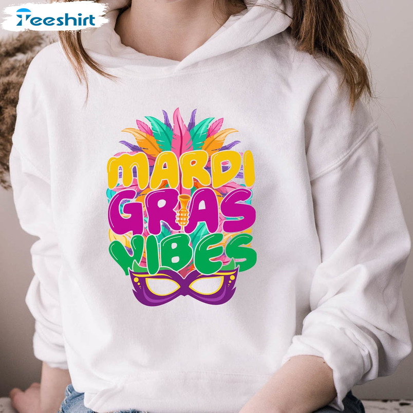 Mardi Gras Vibes Shirt, Fat Tuesday Funny Unisex T-shirt Unisex Hoodie