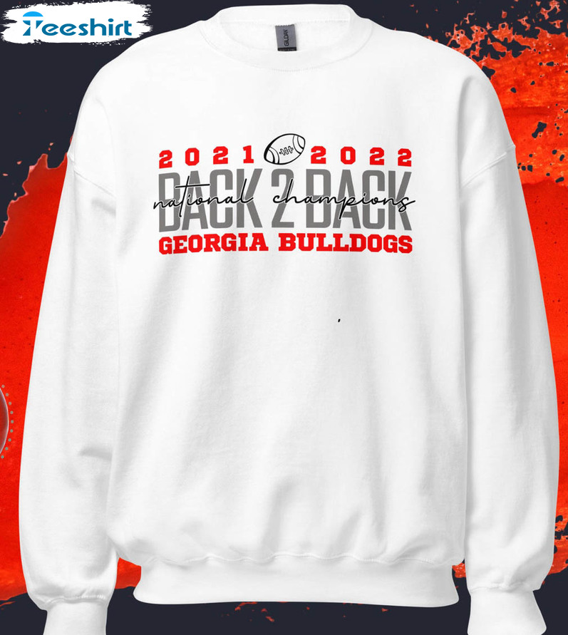 Back 2 Back Champs Shirt, National Champions Gear Georgia Bulldogs Tee Tops Unisex Hoodie