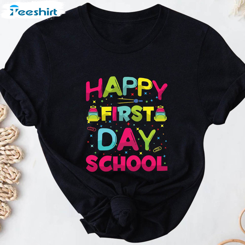 Happy First Day Of School Cute Shirt, Back To School Unisex T-shirt Tee Tops