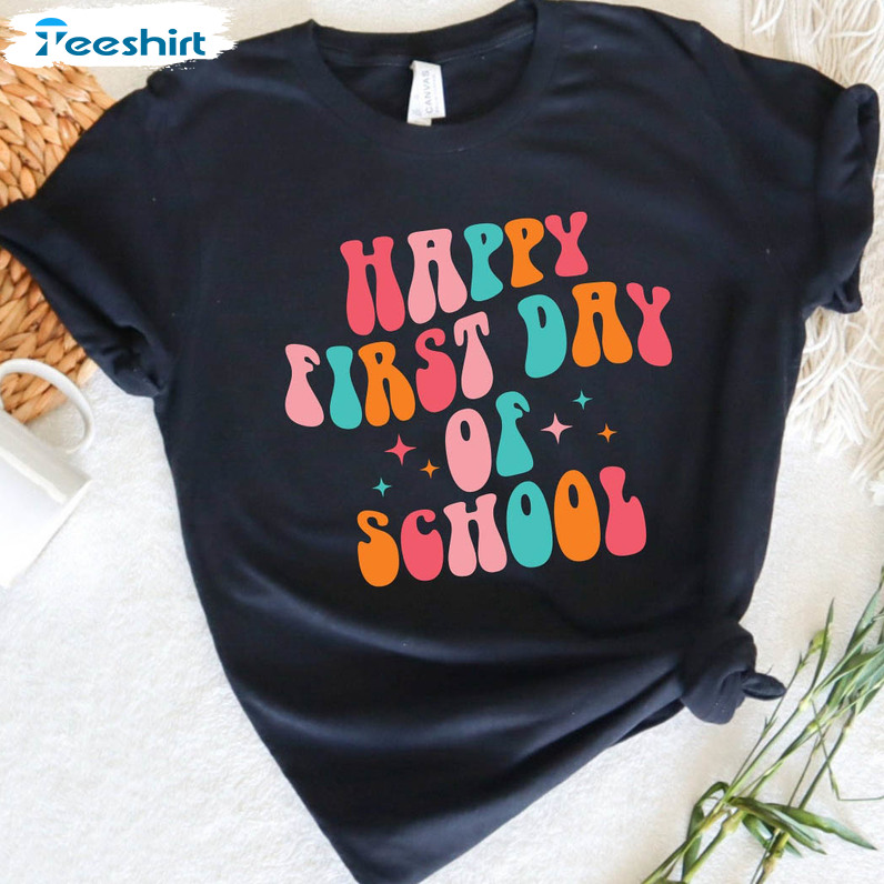 Happy First Day Of School Colorful Shirt, Vintage Back To School Unisex Hoodie Short Sleeve