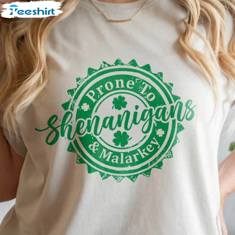 Prone To Shenanigans And Malarkey Funny Shirt, Retro Funny St Patrick's Day Long Sleeve Crewneck