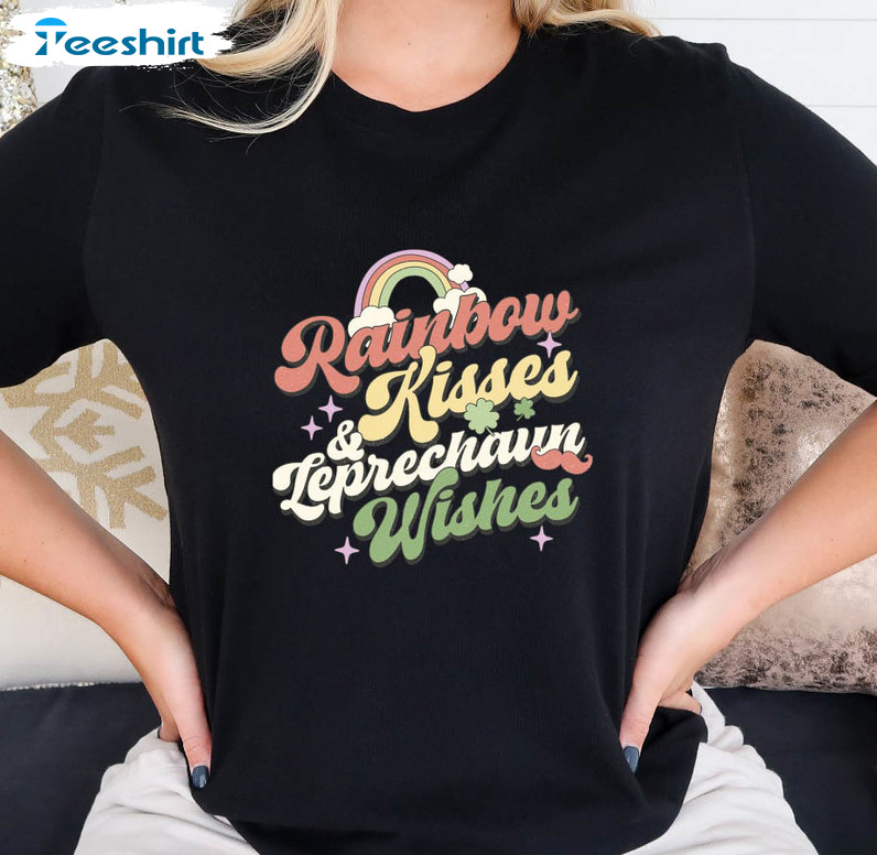 Rainbow Kisses And Leprechaun Wishes Funny Shirt, St Patricks Day Tee Tops Unisex Hoodie