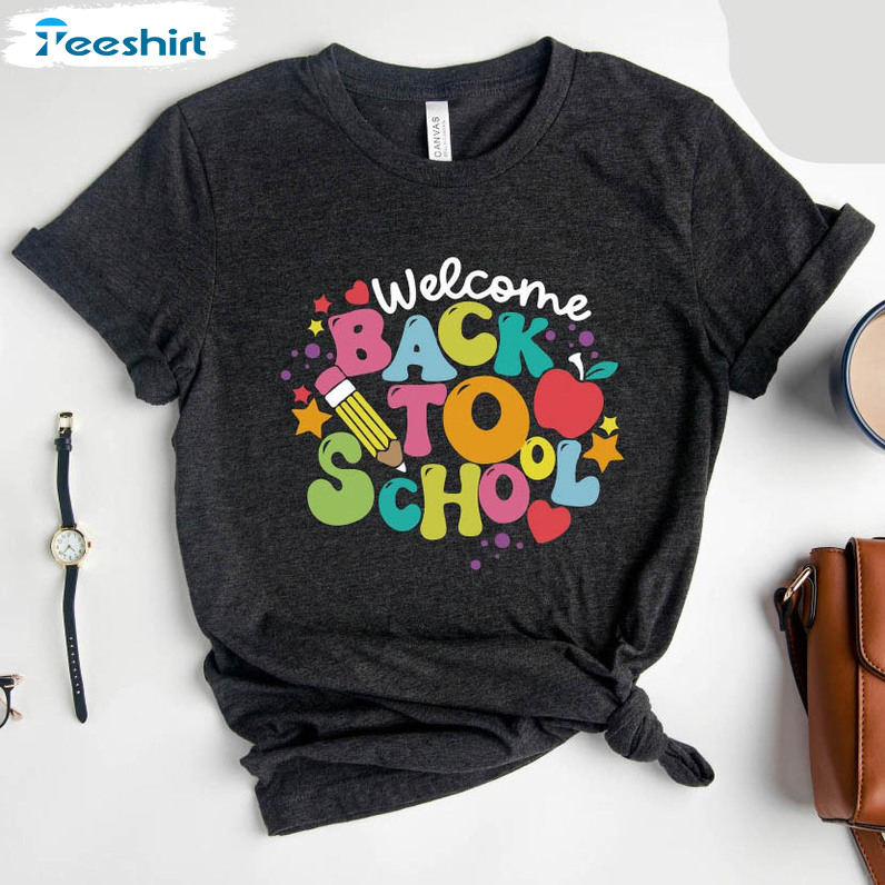 Welcome Back To School Cute Shirt, First Day Of School Funny Short Sleeve Tee Tops